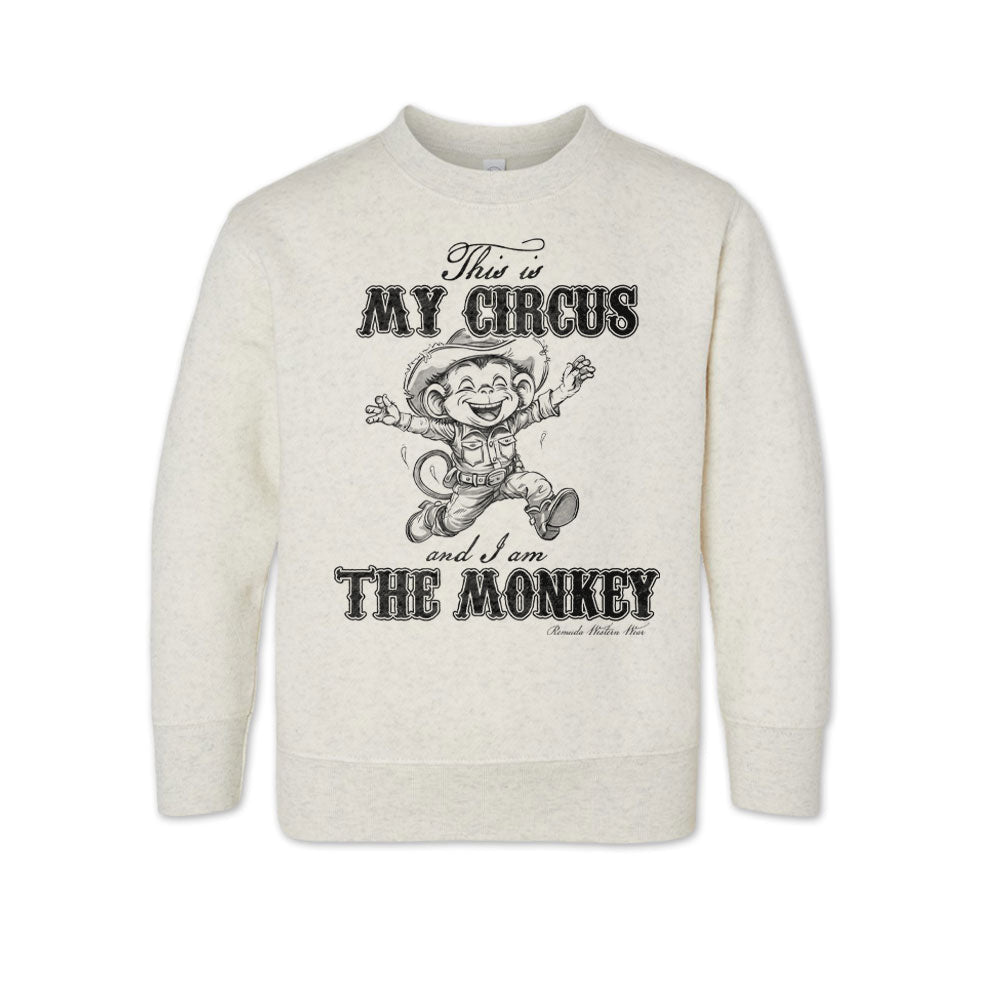 This is my circus and I am the monkey western cowboy and cowgirl toddler oatmeal sweatshirt