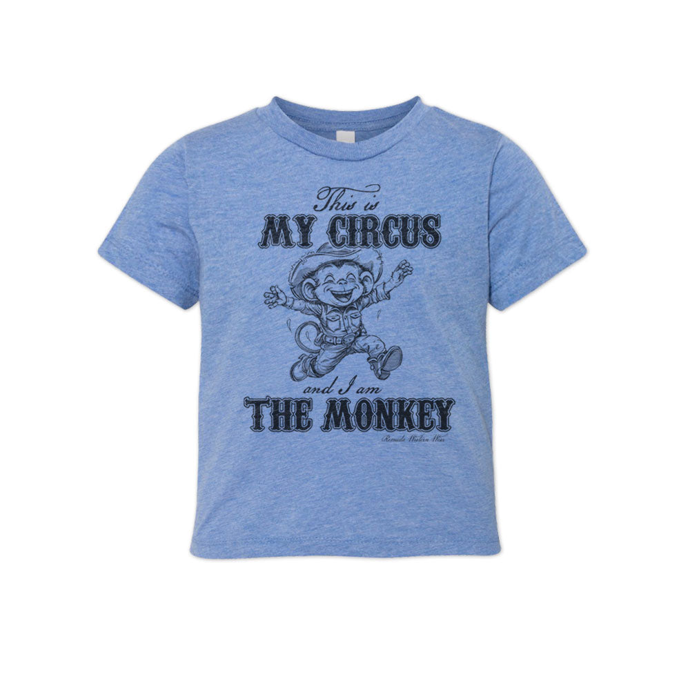 THIS IS MY CIRCUS AND I AM THE MONKEY Toddler Western Tee