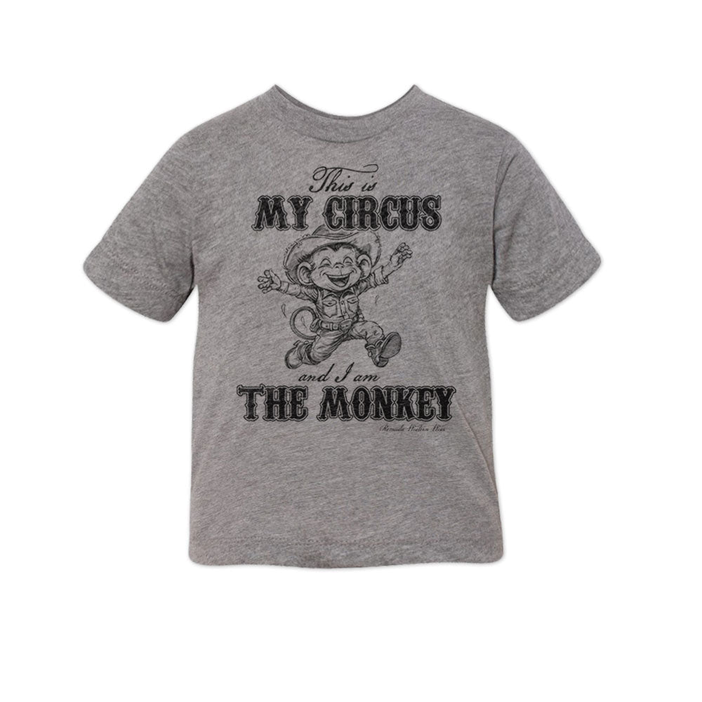 THIS IS MY CIRCUS AND I AM THE MONKEY Toddler Western Tee