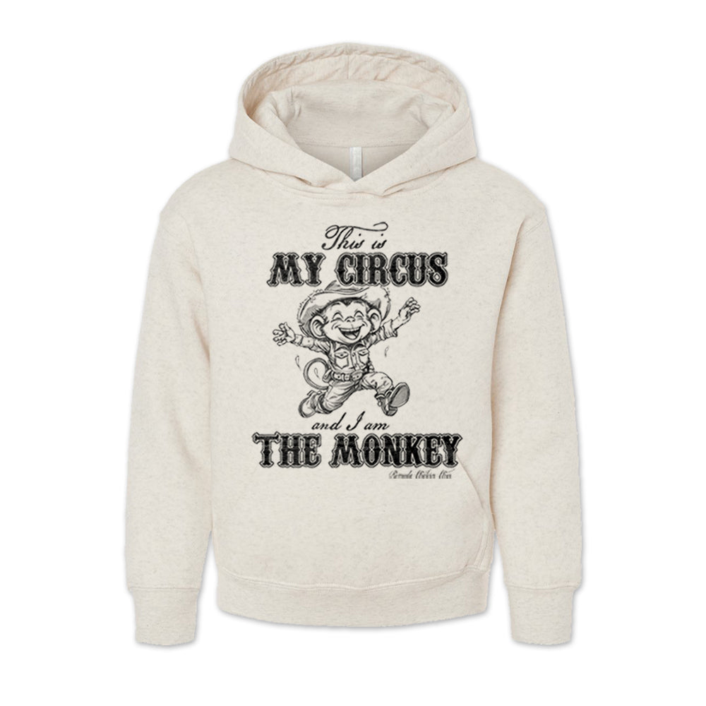 This Is My Circus And I Am The Monkey Youth Western Hoodie Oatmeal